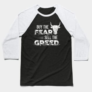 Vintage Buy The Fear Sell The Greed Investing Baseball T-Shirt